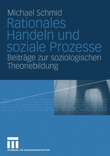 bokomslag Rationales Handeln und soziale Prozesse