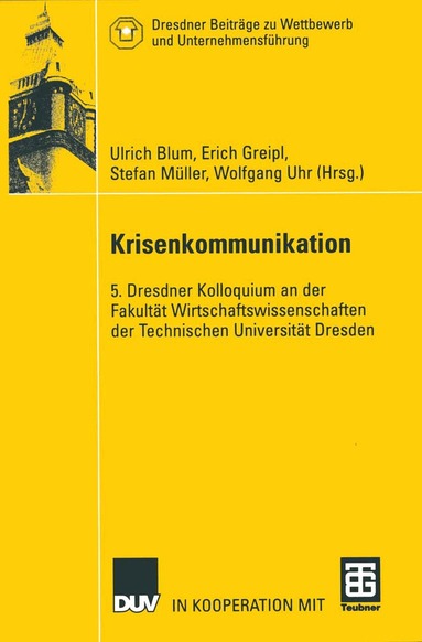 Ulrich Blum, Erich Greipl, Stefan Müller, Wolfgang Uhr - Krisenkommunikation, Häftad
