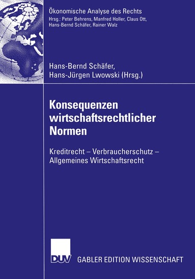 Hans-Bernd Schäfer, Hans-Jürgen Lwowski - Konsequenzen wirtschaftsrechtlicher Normen, Häftad