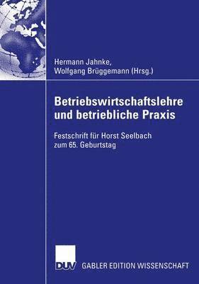 bokomslag Betriebswirtschaftslehre und betriebliche Praxis