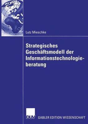bokomslag Strategisches Geschäftsmodell der Informationstechnologieberatung