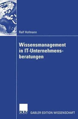 Wissensmanagement in IT-Unternehmensberatungen 1