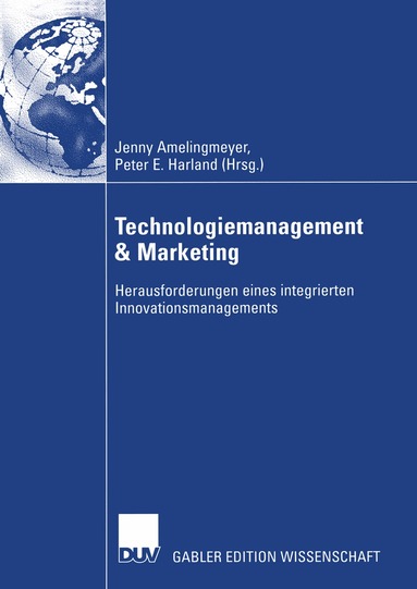 Jenny Amelingmeyer, Peter E. Harland - Technologiemanagement & Marketing, Häftad