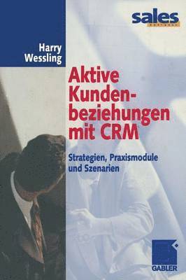 bokomslag Aktive Kundenbeziehungen mit CRM