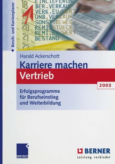 Harald Ackerschott - Karriere machen Vertrieb 2003, Häftad