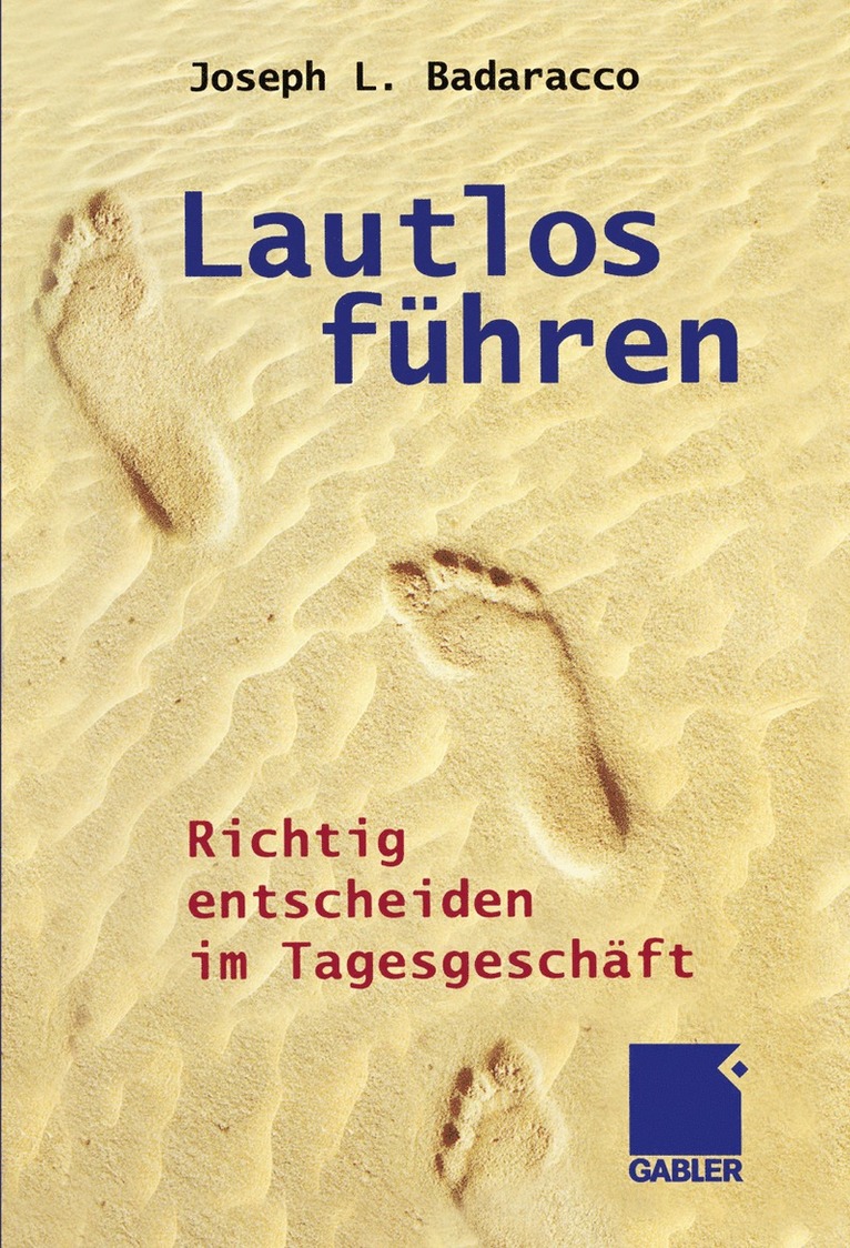 Joseph L. Badaracco - Lautlos führen, Häftad
