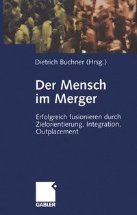 bokomslag Der Mensch im Merger