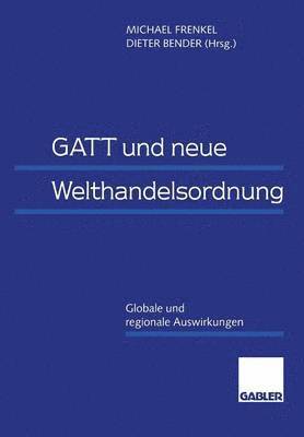 bokomslag GATT und neue Welthandelsordnung