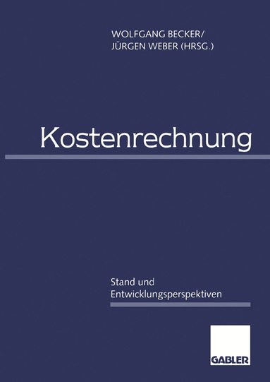 Wolfgang Becker, Jürgen Weber - Kostenrechnung, Häftad