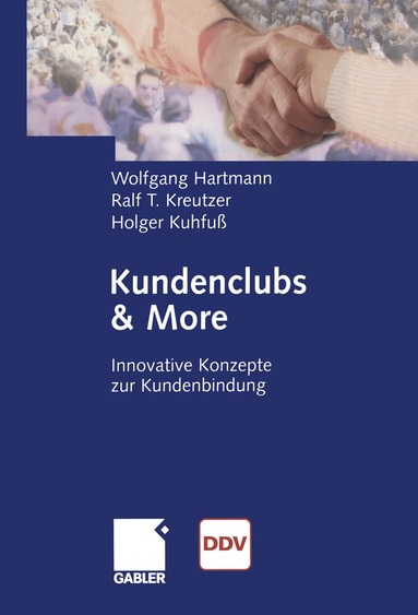 Wolfgang Hartmann, Ralf T. Kreutzer, Holger Kuhfuß, Wolfgang Hartmann, Ralf Kreutzer - Kundenclubs & More, Häftad