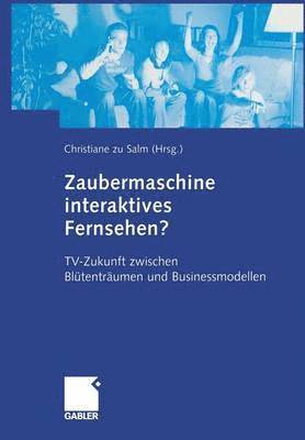 bokomslag Zaubermaschine interaktives Fernsehen?