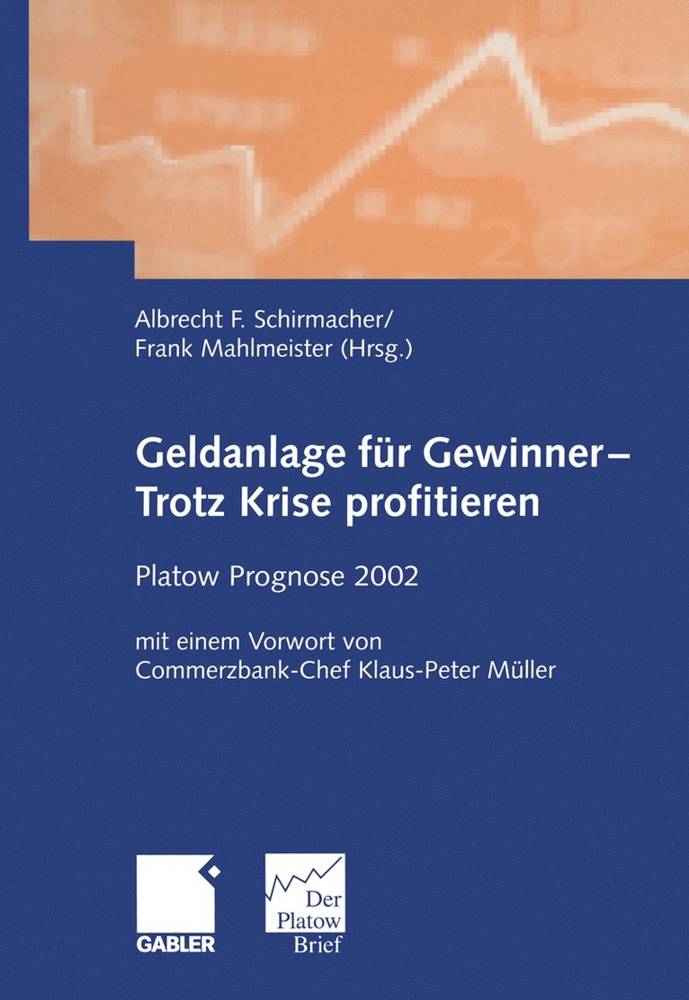 Albrecht F. Schirmacher, Frank Mahlmeister - Geldanlage für Gewinner — Trotz Krise profitieren, Häftad