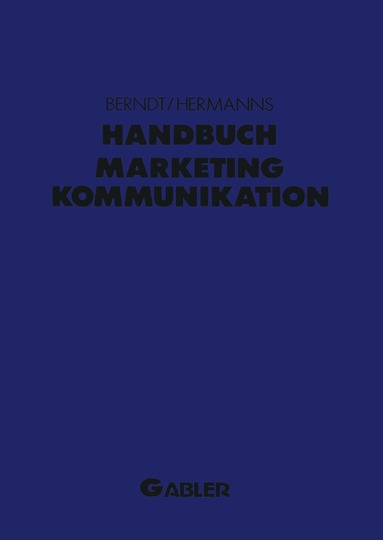 bokomslag Handbuch Marketing-Kommunikation