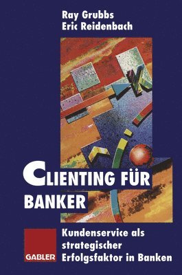 bokomslag Clienting fr Banker