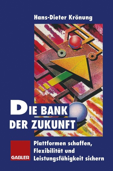 bokomslag Die Bank der Zukunft