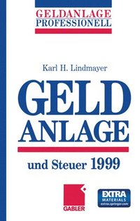 bokomslag Geldanlage und Steuer 1999