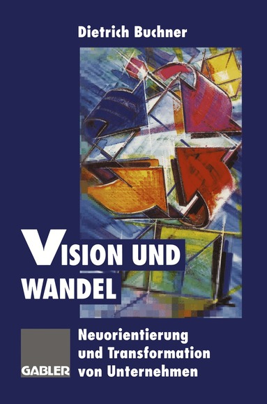 Dietrich Buchner - Vision und Wandel, Häftad
