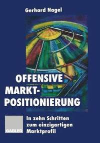 bokomslag Offensive Marktpositionierung