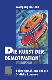 bokomslag Die Kunst der Demotivation