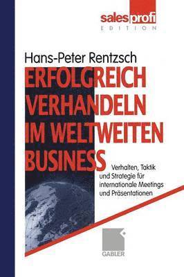 Erfolgreich verhandeln im weltweiten Business 1