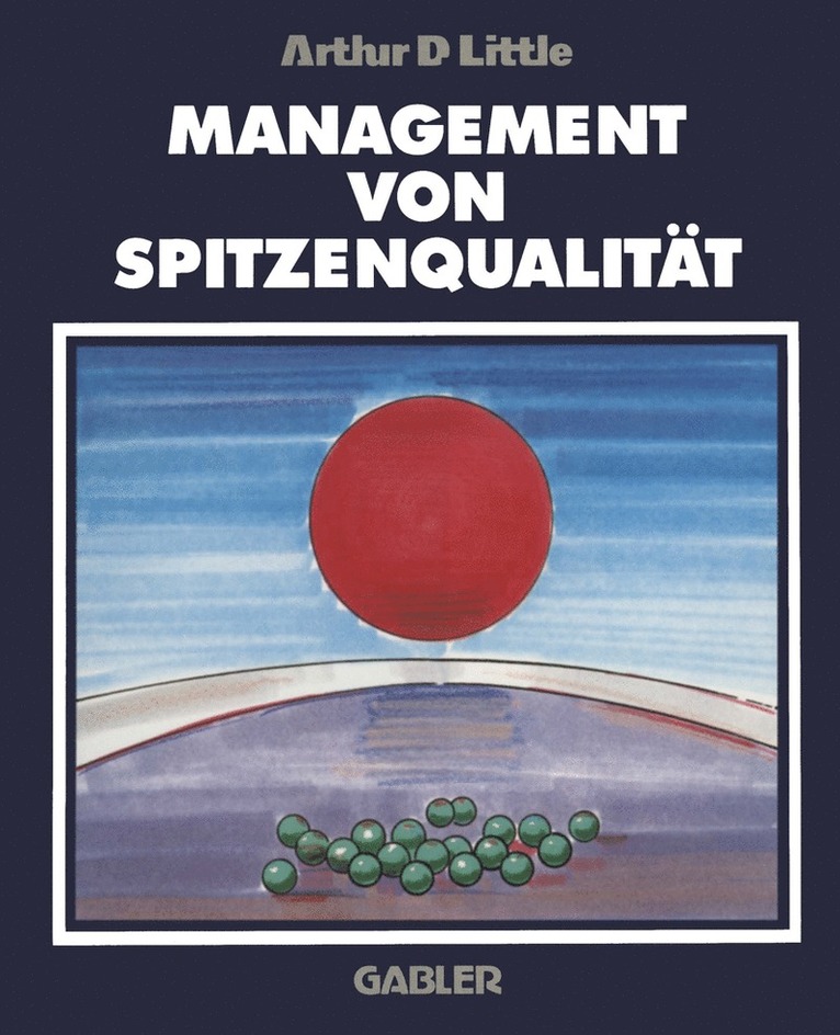 Arthur D. Little - Management von Spitzenqualität, Häftad