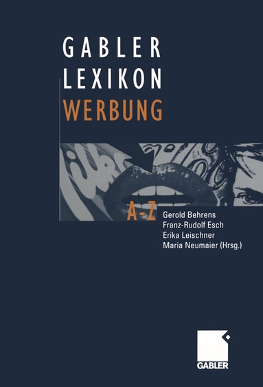 Gerold Behrens, Franz-Rudolf Esch, Erika Leischner, Maria Neumaier - Gabler Lexikon Werbung, Häftad