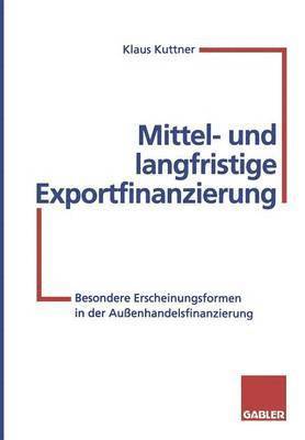 Mittel- und langfristige Exportfinanzierung 1