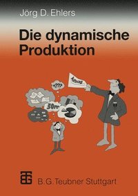 bokomslag Die dynamische Produktion