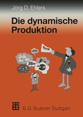 bokomslag Die dynamische Produktion