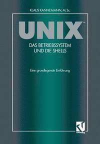 bokomslag UNIX Das Betriebssystem und die Shells