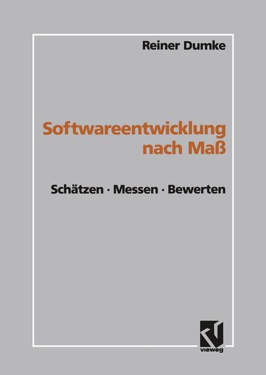 Reiner Dumke - Softwareentwicklung nach Maß, Häftad