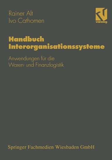 Rainer Alt, Ivo Cathomen - Handbuch Interorganisationssysteme, Häftad