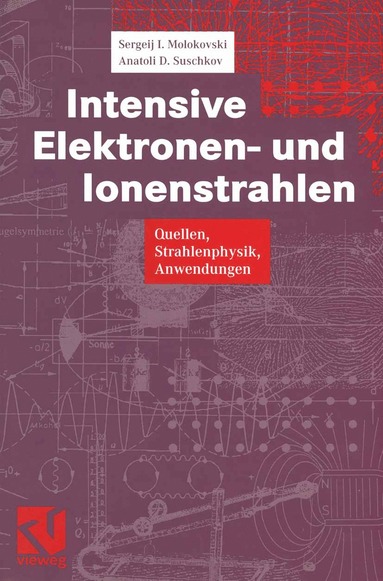 bokomslag Intensive Elektronen- und Ionenstrahlen