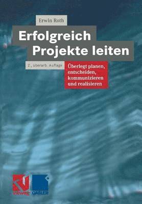 bokomslag Erfolgreich Projekte leiten