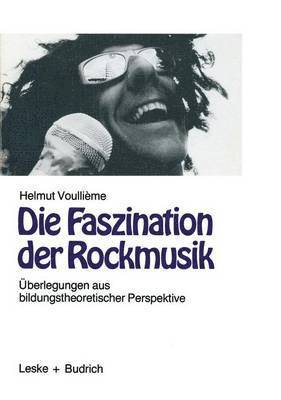 bokomslag Die Faszination der Rockmusik