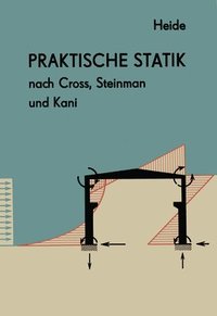 bokomslag Praktische Statik nach Cross, Steinman und Kani