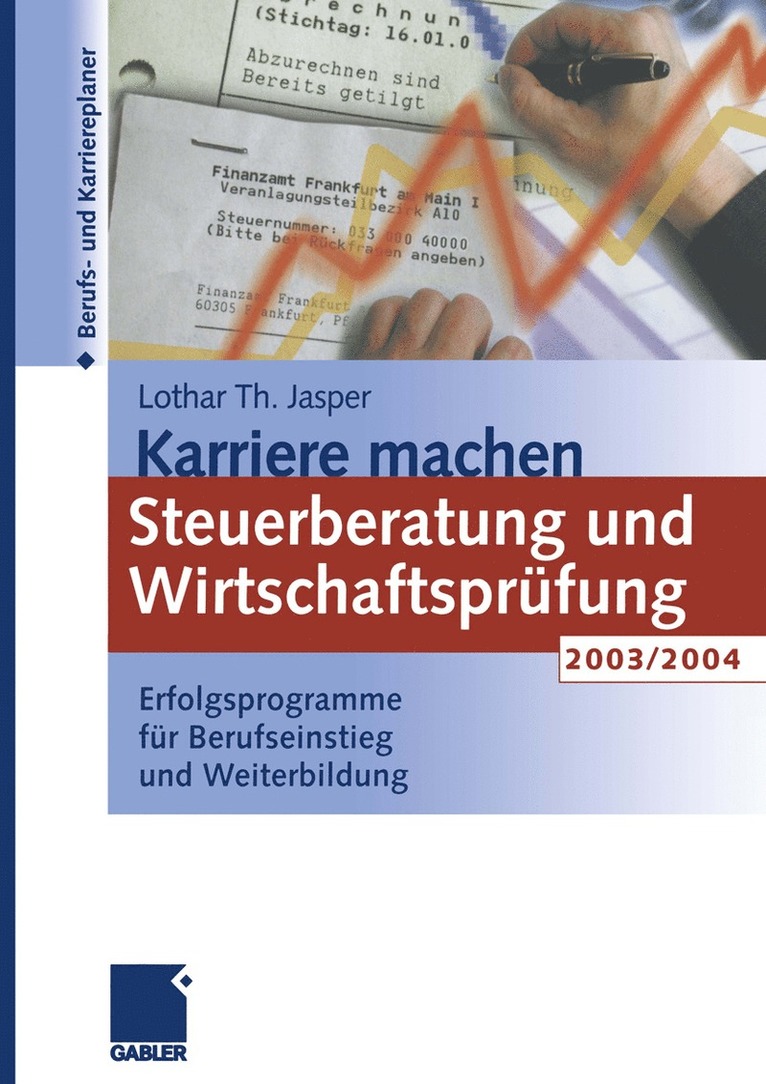 Karriere machen: Steuerberatung und Wirtschaftsprfung 2003/2004 1