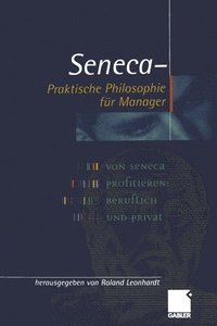 bokomslag Seneca  Praktische Philosophie fr Manager