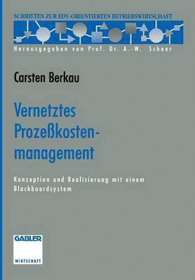 Vernetztes Prozeßkostenmanagement