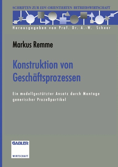 Markus Remme - Konstruktion von Geschäftsprozessen, Häftad