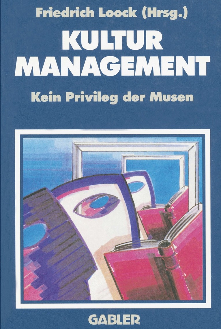Friedrich Loock - Kulturmanagement, Häftad