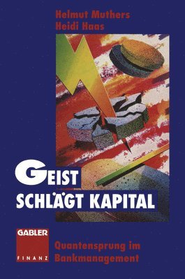Helmut Muthers, Heidi Haas - Geist schlägt Kapital, Häftad