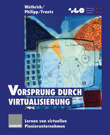 Hans A. Wüthrich, Andreas Philipp, Martin Frentz - Vorsprung durch Virtualisierung, Häftad