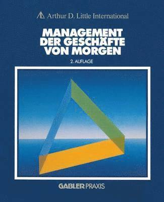 Arthur D. Little - Management der Geschäfte von morgen, Häftad