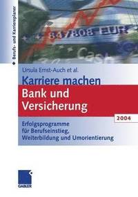 bokomslag Karriere machen Bank und Versicherung 2004