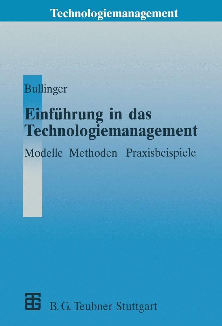Hans-Jörg Bullinger, Hans-Jörg Bullinger - Einführung in das Technologiemanagement, Häftad