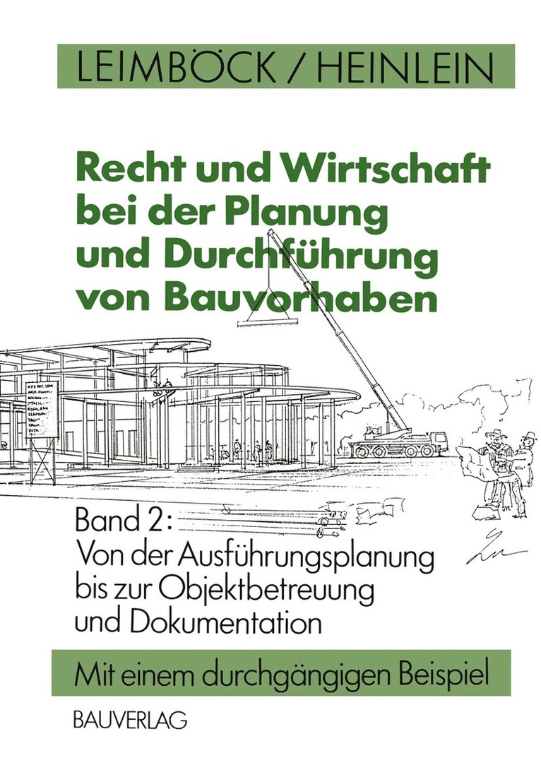 Recht und Wirtschaft bei der Planung und Durchfhrung von Bauvorhaben 1