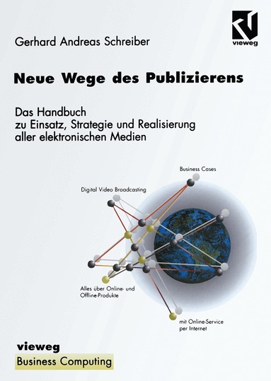 Gerhard Andreas Schreiber - Neue Wege des Publizierens, Häftad