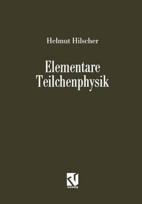 bokomslag Elementare Teilchenphysik