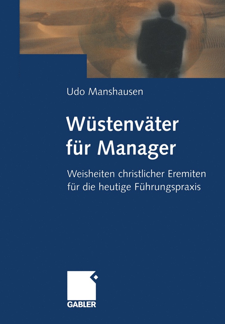 Udo Manshausen - Wüstenväter für Manager, Häftad